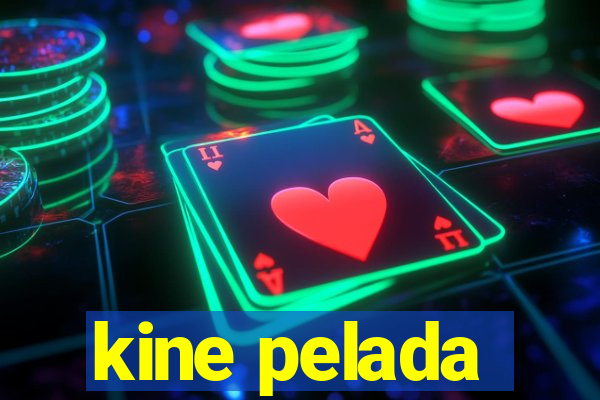 kine pelada